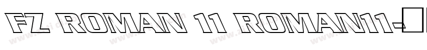 FZ ROMAN 11 ROMAN11字体转换